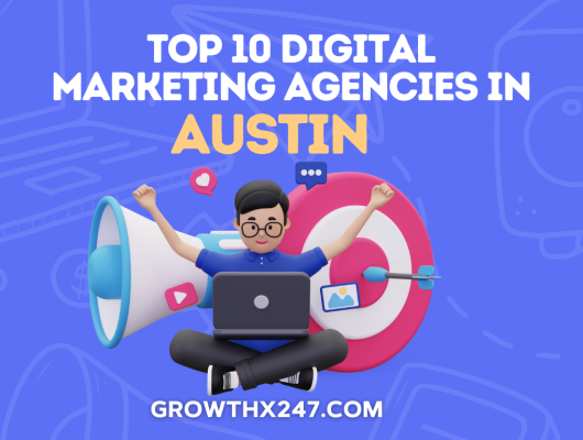 Top 10 Digital Marketing Agencies In Austin