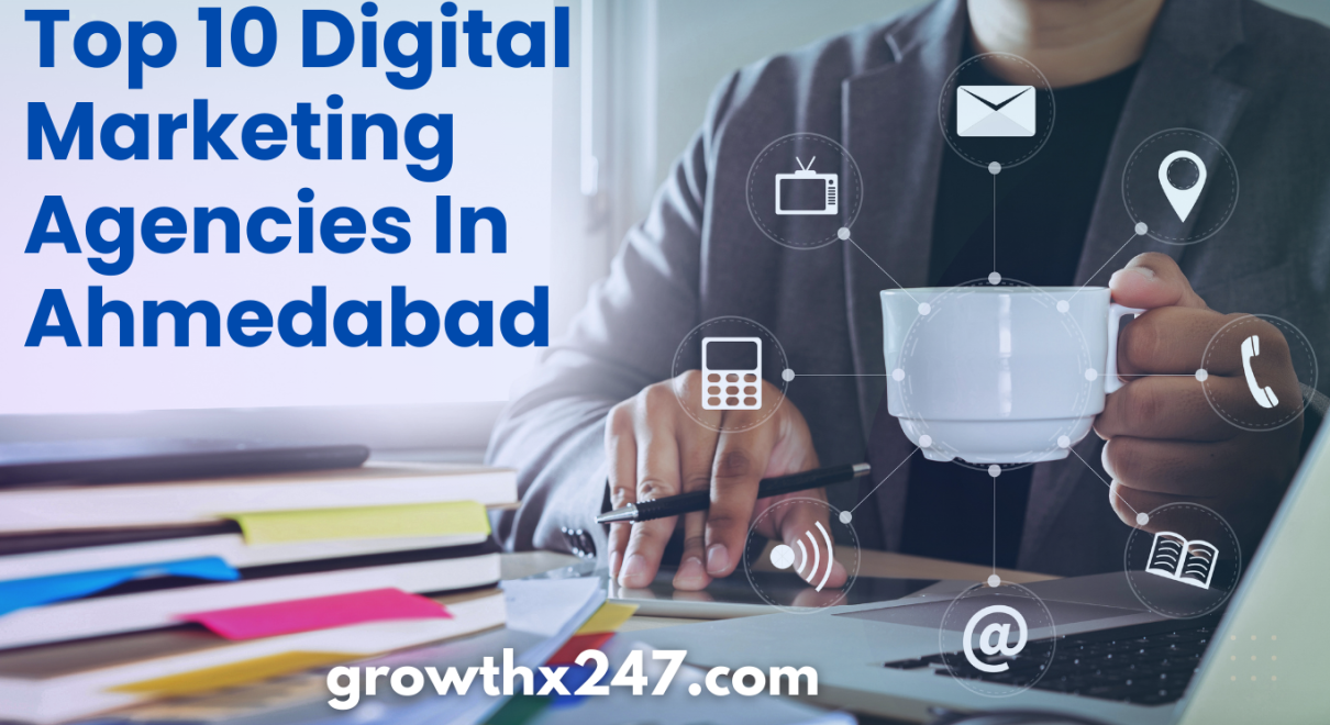 Top 10 Digital Marketing Agencies In Ahmedabad