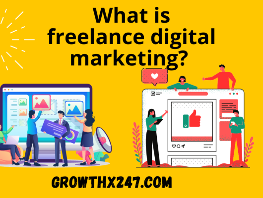 What is freelance digital marketing? 